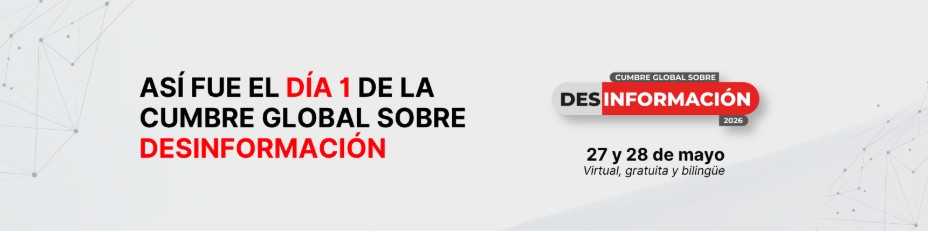 La confianza en el periodismo y las oportunidades para medios, claves del primer día de la Cumbre Global sobre Desinformación 2026