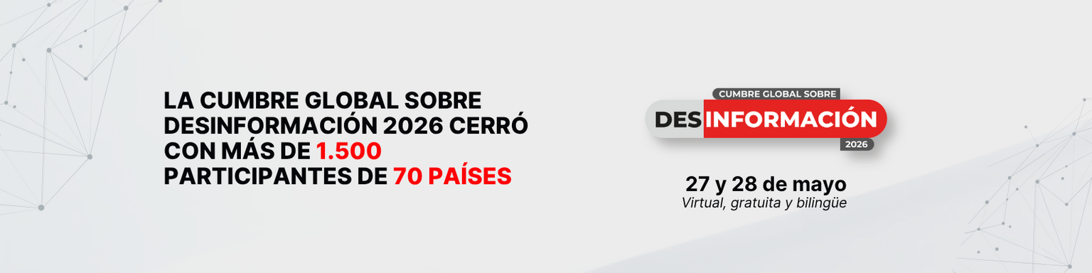 La Cumbre Global sobre Desinformación 2026 cerró con más de 1500 participantes